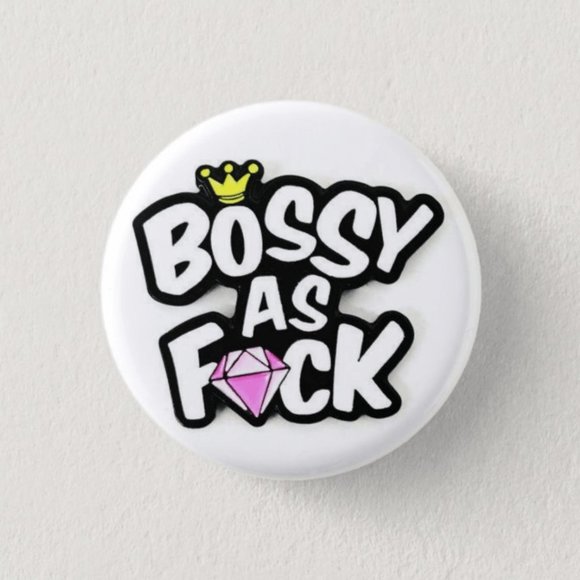 Arzo Accessories Bossy As Fuck Button Poshmark